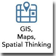 GIS, MAPS, Spatial Thinking